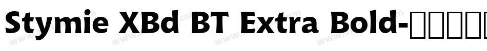 Stymie XBd BT Extra Bold字体转换